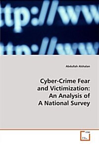 Cyber-crime Fear and Victimization (Paperback)