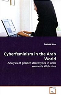 Cyberfeminism in the Arab World (Paperback)