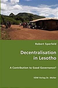 Decentralisation in Lesotho (Paperback)