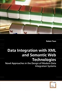Data Integration With Xml and Semantic Web Technologies (Paperback)