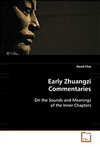 Early Zhuangzi Commentaries (Paperback)