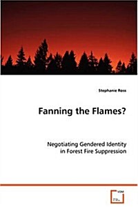 Fanning the Flames (Paperback)