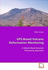 Gps-based Volcano Deformation Monitoring (Paperback)