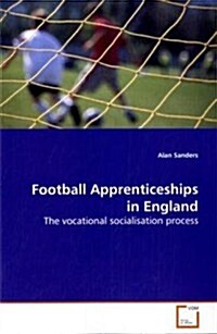 Football Apprenticeships in England (Paperback)