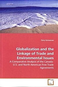 Globalization and the Linkage of Trade and Environmental Issues (Paperback)