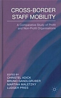 Cross-Border Staff Mobility : A Comparative Study of Profit and Non-Profit Organisations (Hardcover)