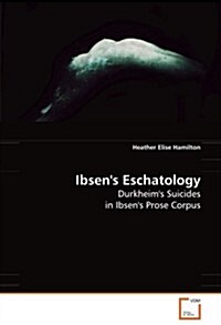 Ibsens Eschatology (Paperback)
