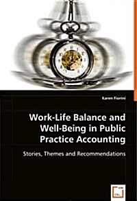 Work-life Balance and Well-being in Public Practice Accounting (Paperback)