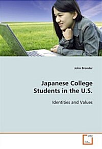 Japanese College Students in the U.s. (Paperback)