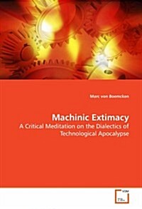 Machinic Extimacy (Paperback)