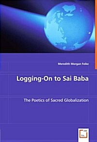 Logging-on to Sai Baba (Paperback)