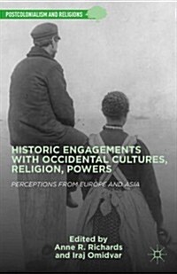Historic Engagements with Occidental Cultures, Religions, Powers (Hardcover)