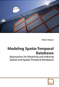 Modeling Spatio-temporal Databases (Paperback)