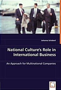 National Cultures Role in International Business (Paperback)