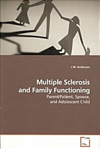 Multiple Sclerosis and Family Functioning (Paperback)