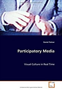 Participatory Media (Paperback)