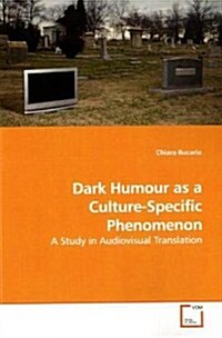 Dark Humour As a Culture-specific Phenomenon (Paperback)