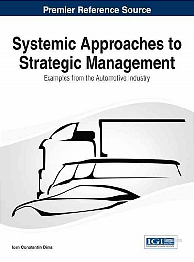 Systemic Approaches to Strategic Management: Examples from the Automotive Industry (Hardcover)
