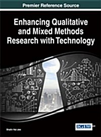 Enhancing Qualitative and Mixed Methods Research With Technology (Hardcover)