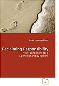 Reclaiming Responsibility (Paperback)