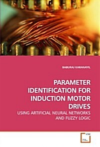 Parameter Identification for Induction Motor Drives (Paperback)