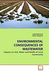 Environmental Consequences of Wastewater (Paperback)