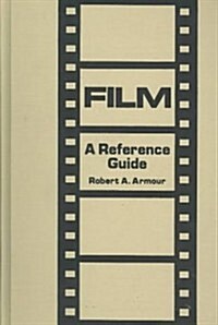 Film: A Reference Guide (Hardcover)