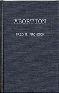 Abortion: A Case Study in Law and Morals (Hardcover)