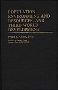 Population, Environment and Resources, and Third World Development (Hardcover, Reprint)