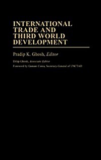 International Trade and Third World Development (Hardcover)