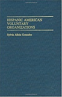 Hispanic American Voluntary Organizations (Hardcover)