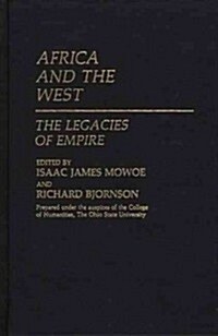 Africa and the West: The Legacies of Empire (Hardcover)