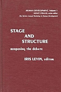 Stage and Structure: Reopening the Debate (Hardcover)