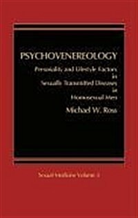 Psychovenereology: Personality and Lifestyle Factors in Sexually Transmitted Diseases in Homosexual Men (Hardcover)