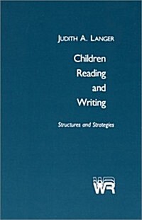 Children Reading and Writing: Structures and Strategies (Paperback)