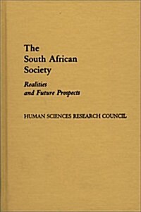 The South African Society: Realities and Future Prospects (Hardcover)