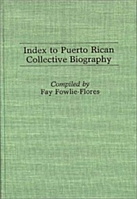 Index to Puerto Rican Collective Biography. (Hardcover)