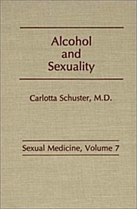 Alcohol and Sexuality (Hardcover)