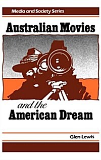 Australian Movies and the American Dream (Hardcover)