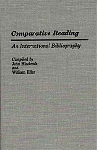 Comparative Reading: An International Bibliography (Hardcover)