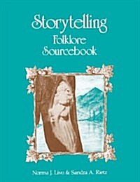 Storytelling Folklore Sourcebook (Paperback)