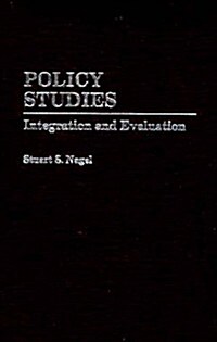 Policy Studies: Integration and Evaluation (Hardcover)