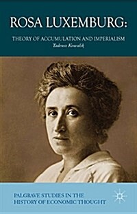 Rosa Luxemburg : Theory of Accumulation and Imperialism (Hardcover)