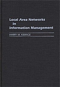 Local Area Networks in Information Management (Hardcover)