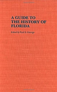 A Guide to the History of Florida (Hardcover)