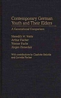 Contemporary German Youth and Their Elders: A Generational Comparison (Hardcover)