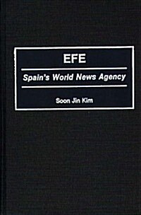 Efe: Spains World News Agency (Hardcover)