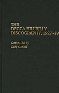 The Decca Hillbilly Discography, 1927-1945 (Hardcover)