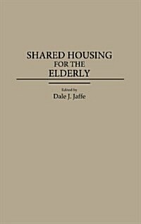 Shared Housing for the Elderly (Hardcover)