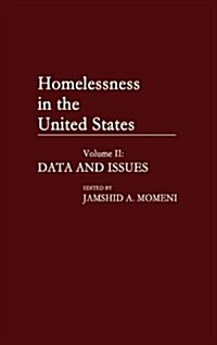 Homelessness in the United States: Volume II: Data and Issues (Hardcover)